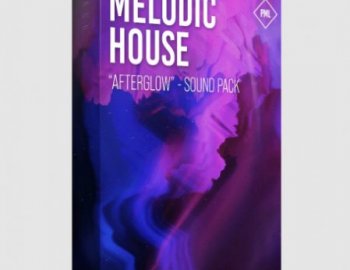 Production Music Live Melodic House Sound Pack - Afterglow