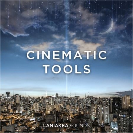 Laniakea Sounds Cinematic Tools