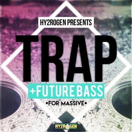HY2ROGEN Trap & Future Bass For Massive