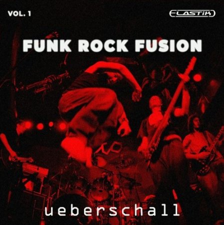 Ueberschall Funk Rock Fusion Vol.1 (Elastik)