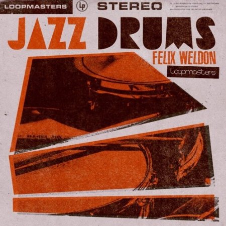 Loopmasters Felix Weldon Jazz Drums
