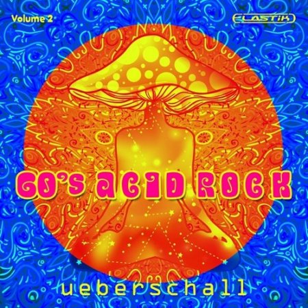 Ueberschall 60s Acid Rock Vol.2 (Elastik)