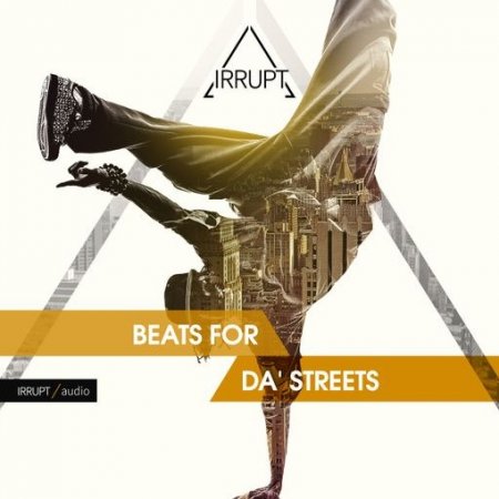 Irrupt Audio Beats For Da’ Streets