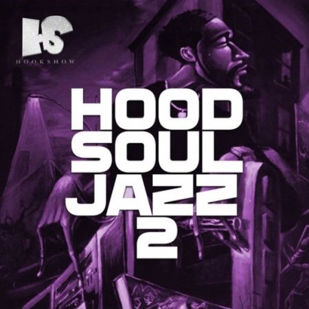 HOOKSHOW Hood Soul Jazz 2