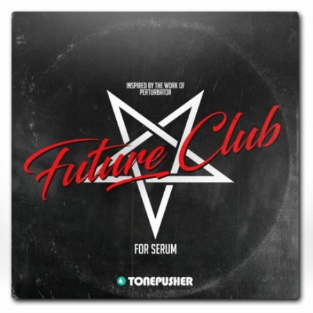 Tonepusher - Future Club for Serum