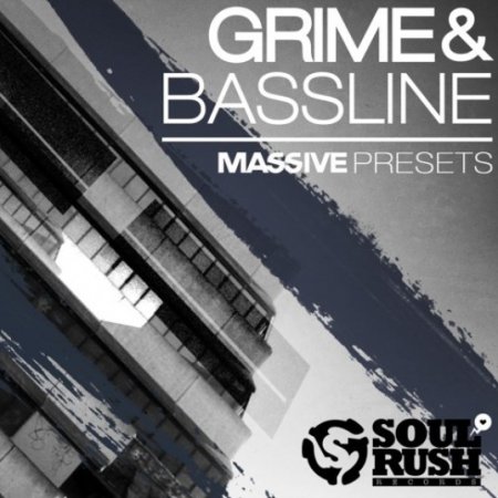 Soul Rush Records Grime & Bassline Massive Presets