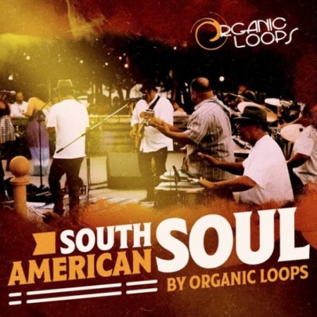 Organic Loops South American Soul