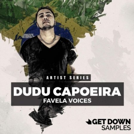 Get Down Samples Presents Dudu Capoerira Favella Voices