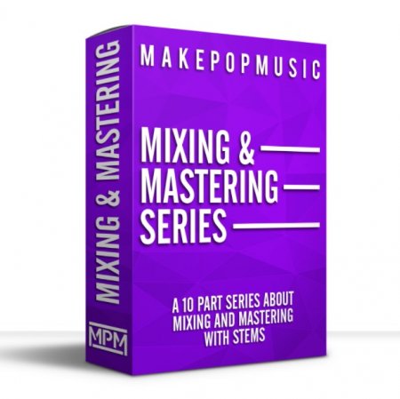 Make Pop Music Mixing and Mastering Series