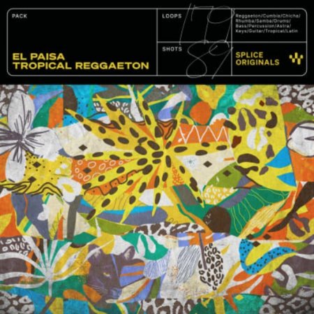 Splice Originals El Paisa Tropical Reggaeton