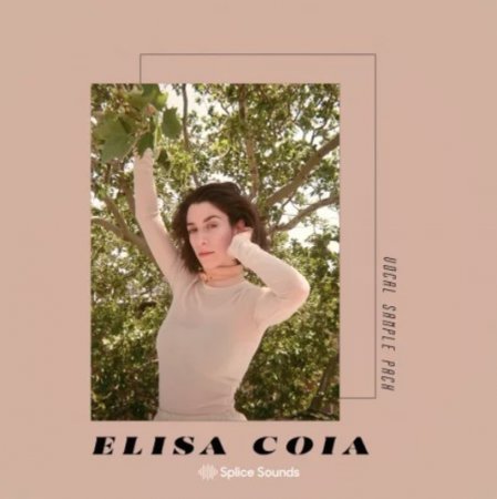 Splice Sounds Elisa Coia Vocal Sample Pack