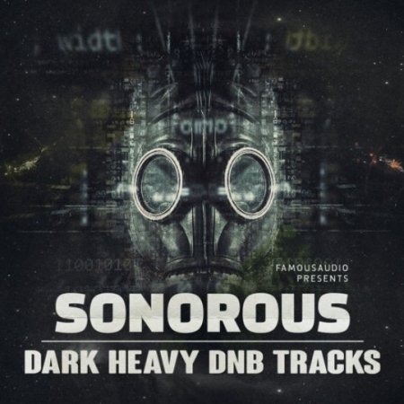 Famous Audio Sonorous Dark Heavy DnB Tracks