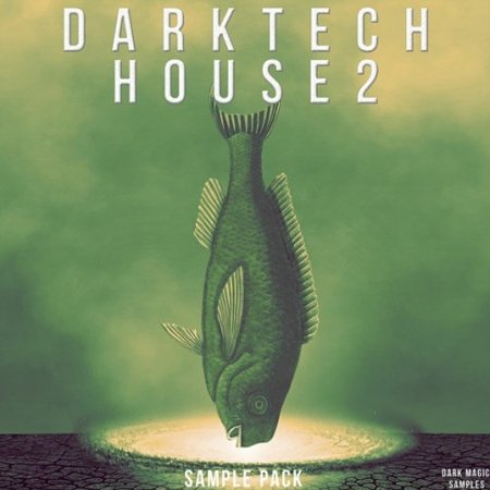 Dark Magic Samples Dark Tech House 2