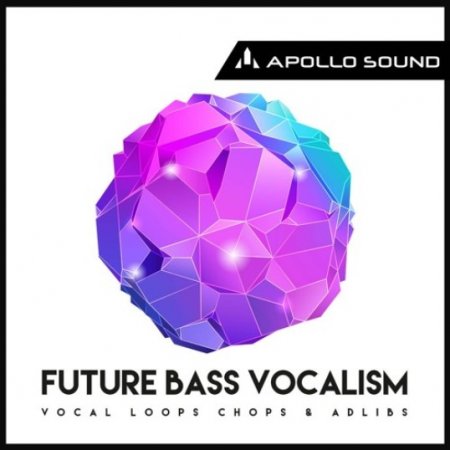 Apollo Sound Future Bass Vocalism