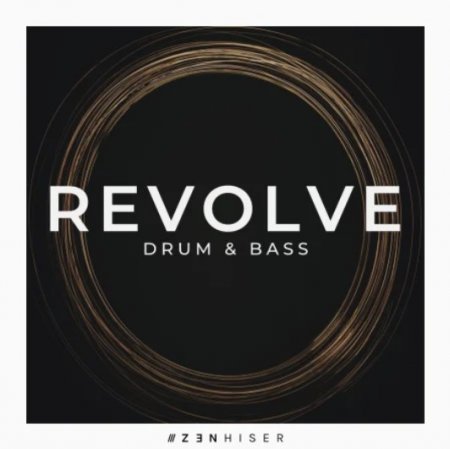 Zenhiser Revolve - Drum & Bass