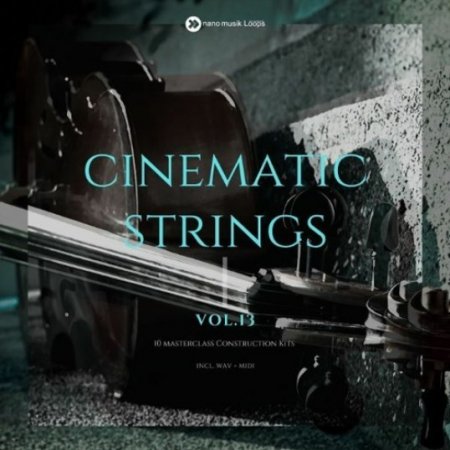 Nano Musik Loops Cinematic Strings Vol 13