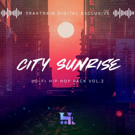 TrakTrain City Sunrise Lo-Fi Hip Hop Pack Vol. 2
