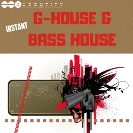 Audentity Records Instant G-House & Bass House