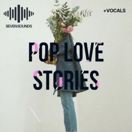 Seven Sounds Pop Love Stories Vol 1