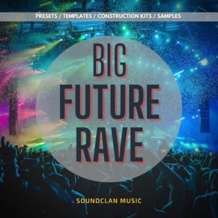 Soundclan Music Big Future Rave