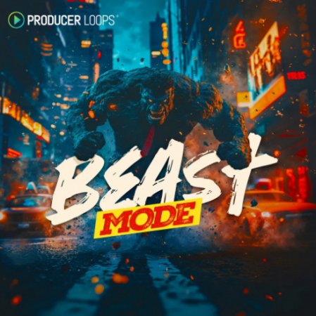 Producer Loops Beast Mode
