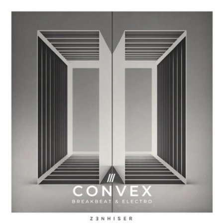 Zenhiser Convex - Breakbeat & Electro