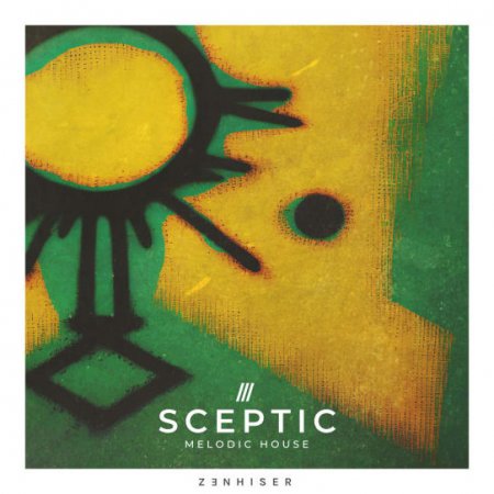 Zenhiser Sceptic - Melodic House
