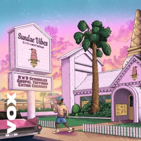 VOX Sundae Vibes - Alt RnB Vocals