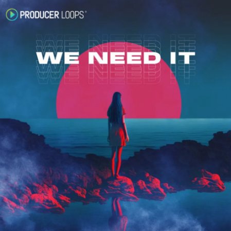 Producer Loops We Need It