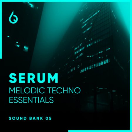 Freshly Squeezed Samples Serum Melodic Techno Essentials Volume 5