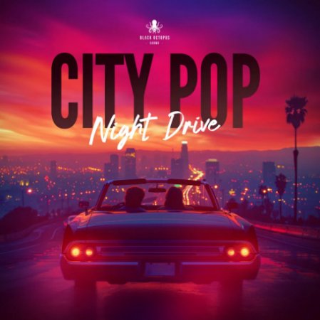 Black Octopus Sound City Pop Night Drive